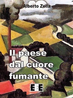 cover image of Il paese dal cuore fumante